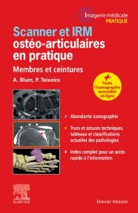 Scanner et IRM ostéo-articulaires en pratique