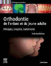 Orthodontie de l'enfant et du jeune adulte