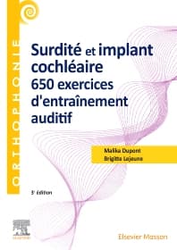 Surdité et implant cochléaire : 650 exercices d'entraînement auditif