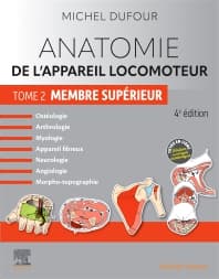 Anatomie de l'appareil locomoteur - Tome 2. Membre supérieur