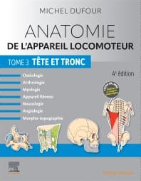 Anatomie de l'appareil locomoteur - Tome 3. Tête et tronc