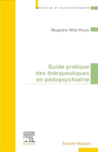 Guide pratique des thérapeutiques en pédopsychiatrie