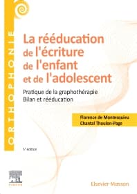 La rééducation de l'écriture de l'enfant et de l'adolescent