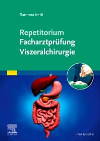 Repetitorium Facharztprüfung Viszeralchirurgie