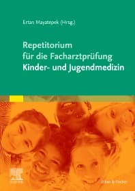 Repetitorium für die Facharztprüfung Kinder- und Jugendmedizin