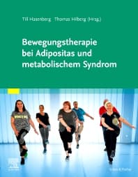 Bewegungstherapie bei Adipositas und metabolischem Syndrom