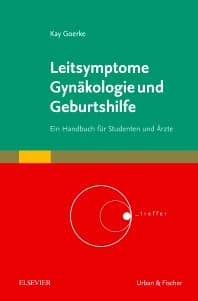 Leitsymptome Gynäkologie und Geburtshilfe