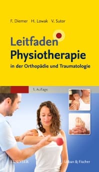 Leitfaden Physiotherapie in der Orthopädie und Traumatologie