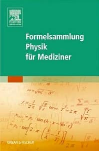 Formelsammlung Physik für Mediziner