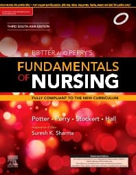 Potter and Perry's Fundamentals of Nursing: Third South Asia Edition