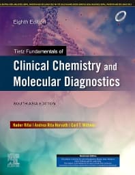 Tietz Fundamentals of Clinical Chemistry and Molecular Diagnostics 8 e; South Asia edition