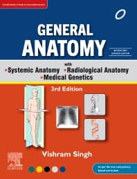 General Anatomy with Systemic Anatomy, Radiological Anatomy, Medical Genetics, 3rd Updated Edition