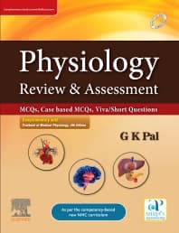 Physiology: Review & Assessment (MCQs, Case Based MCQs, Viva/Short Questions)