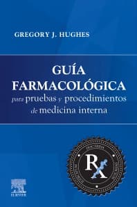 Guía farmacológica para pruebas y procedimientos de Medicina Interna