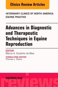 Image - Advances in Diagnostic and Therapeutic Techniques in Equine Reproduction, An Issue of Veterinary Clinics of North America: Equine Practice