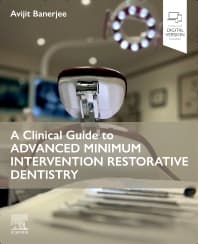 Image - A Clinical Guide to Advanced Minimum Intervention Restorative Dentistry