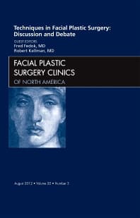 Image - Techniques in Facial Plastic Surgery: Discussion and Debate, An Issue of Facial Plastic Surgery Clinics